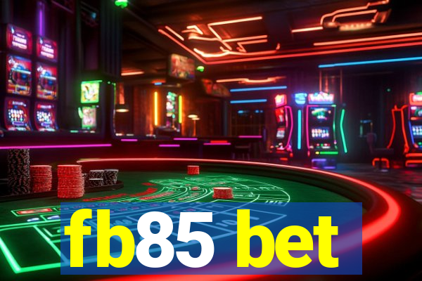 fb85 bet